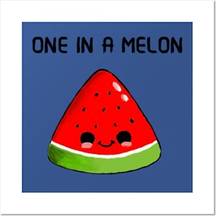 ONE IN A MELON Posters and Art